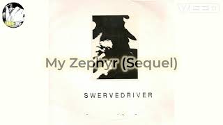 Swervedriver  My Zephyr Sequel karaoke [upl. by Elwaine]