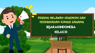 Perang Melawan Kolonialisme dan Imperialisme  Sejarah Indonesia Kelas XI [upl. by Lennej]