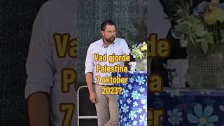 Jimmie Åkesson sågar Palestina [upl. by Fitting492]