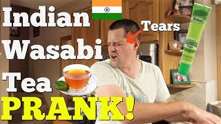 INDIAN WASABI TEA PRANK  Pranksters in Love Family [upl. by Mulderig]