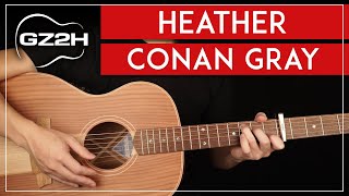 Heather Guitar Tutorial Conan Gray Guitar Lesson Easy Chords  Strumming [upl. by Anidnamra]