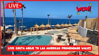 🔴LIVE COSTA ADEJE to LAS AMERICAS Tenerife Weather Beaches Excursions Bars amp Restaurants ☀️ [upl. by Dovev]