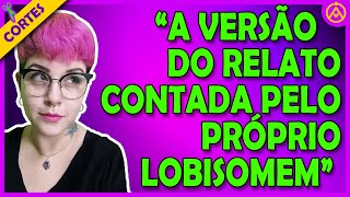 ALGO PARA ARREPIAR CONHEÇA A OUTRA VERSÃO DA HISTÓRIA  DESSA VEZ QUEM CONTA O RELATO É O LOBISOMEM [upl. by Nolaj]