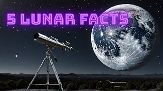 5 SHOCKING Lunar Facts Every Space Enthusiast MUST Know 2024 facts spacetravel astronomy [upl. by Llorre570]