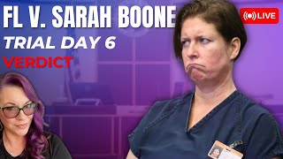 LIVE TRIAL  FL v Sarah Boone Trial Day 6  Verdict IS IN [upl. by Hafital]