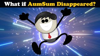 What if AumSum Disappeared  aumsum kids science education children [upl. by Nosneh547]