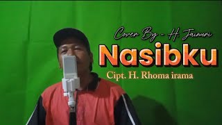 NASIBKU  H RHOMA IRAMA  Cover By HJainuri  OFFICIAL MUSIC VIDEO [upl. by Lara470]