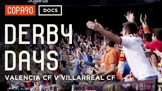 Battle of the Brothers  Valencia CF vs Villarreal CF  Derby Days [upl. by Lupiv]