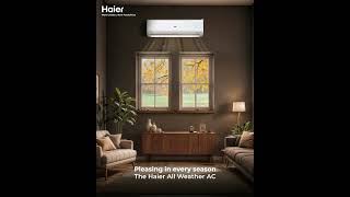 Haier All Weather AC [upl. by Maurise]