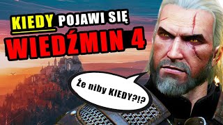 Wiemy KIEDY pojawi się WIEDŹMIN 4 [upl. by Kred]