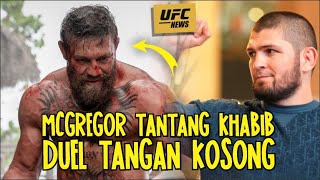 SAKIT HATI DILUDAHI KEPALANYA🔥MCGREGOR TANTANG KHABIB DUEL TANGAN KOSONG [upl. by Iroak]