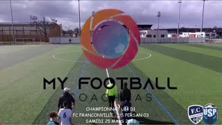 SAMEDI 25 MARS U14 D1 FC FRANCONVILLE  US PERSAN 03 LE MATCH [upl. by Gefell]