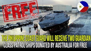 PHILIPPINE COAST GUARD WILL RECEIVE TWO GUARDIANCLASS PATROL SHIPS DONATED BY AUSTRALIA FOR FREE [upl. by Alistair]