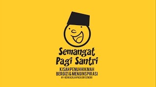 SEMANGAT PAGI SANTRI 1Berkacalahpadadirisendiri [upl. by Josephine]