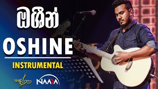 Oshine ඔශීන්  Instrumental by NAADA [upl. by Ydnes180]