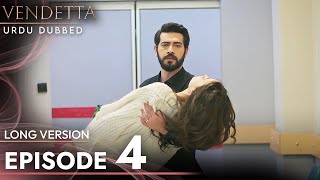 Vendetta  Episode 4 Long Version Urdu Dubbed  Kan Cicekleri [upl. by Eli570]