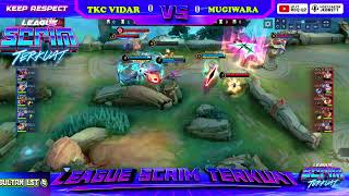 KUALIFIKASI LST S4 TKC VIDAR VS MUGIWARA MATCH 1 [upl. by Faso]