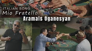 Mio Fratello Italian Song Cover by Aramais Oganesyan [upl. by Dael591]