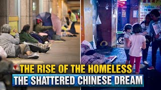 The unemployed and homeless rise Chinese people are facing poverty [upl. by Nalim]