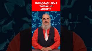 HOROSCOP 2024 VĂRSĂTOR [upl. by Sheline]