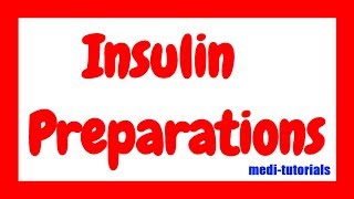 Insulin Preparations  Pharmacology  Medi tutorials [upl. by Lita]