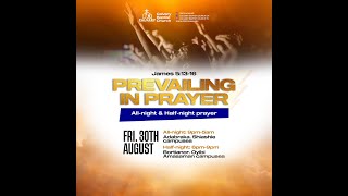 Prevailing In Prayer  Allnight Service [upl. by Attenod]