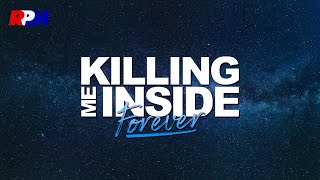 Killing Me Inside  Forever Official Lyric Video [upl. by Bab705]