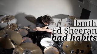 Ed Sheeran  Bad Habits feat Bring Me The Horizon  Matt McGuire Drum Cover [upl. by Eannej13]