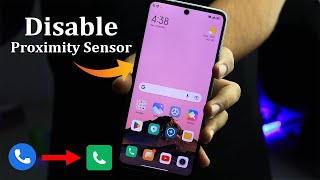 How to Disable Proximity Sensor On Any Android Phone  Google Dialer MIUI Dialer Realme Dialer [upl. by Enelloc]