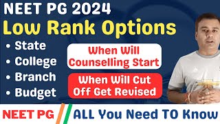 NEET PG 2024 🔥 LOW RANK OPTIONS 🔥 STATE 🔥 COLLEGE 🔥 BRANCH 🔥 BUDGET 🔥 REVISED CUTOFF neetpg2024 [upl. by Ecyar]