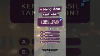 🚗 Hangi Araç Karakterisin 🏎️ Eğlenceli Kişilik Testi [upl. by Auhsoj]