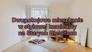 Dwupokojowe mieszkanie w stylowej kamienicy  Stare Bielany [upl. by Nilyak93]