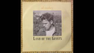 Al Corley  Land Of The Giants [upl. by Flanna]