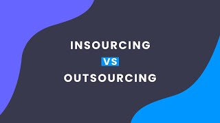 Insourcing vs Outsourcing Software Development [upl. by Kilbride]