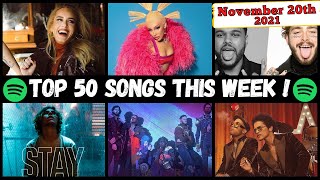 Spotify Top 50  November 20th 2021 Spotify Global Top 50 This Week Spotify Top 50 Global [upl. by Cyrilla]