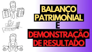 BALANÇO PATRIMONIAL E DEMONSTRAÇÃO RESULTADOConceitos Básicos em 10 min Demonstrações Financeiras [upl. by Naimad]