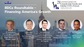 2022 Capital Link 21st Annual CEFs amp Global ETFs Forum  BDCs Roundtable Financing America’s Growth [upl. by Oicnaneb]