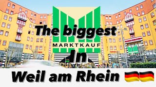 The biggest MARKTKAUF Supermarket in Weil am Rhein  MARKTKAUF Einkauf in Deutschland [upl. by Erdnoid417]