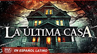 LA ÚLTIMA CASA  PELICULA DE ACCION COMPLETA EN ESPANOL LATINO [upl. by Akemaj516]