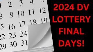 DV Lottery Final Days What You All Need To Do [upl. by Manfred829]