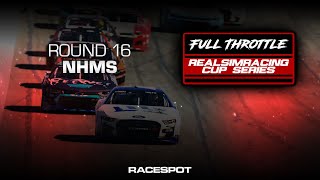 Full Throttle RealSimRacing Cup Series  Round 16 at NHMS [upl. by Aneg]