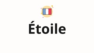 How to pronounce Étoile [upl. by Reemas]