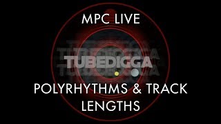 AKAI MPC LIVEX Polyrhythms amp Track Lengths [upl. by Vitia459]