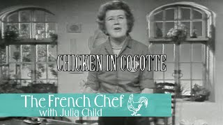 Chicken In Cocotte  The French Chef Season 5  Julia Child [upl. by Rexford]