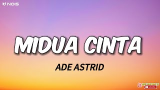 LIRIK LAGU ADE ASTRID  MIDUA CINTA  lirik lagu sunda [upl. by Suiramad]