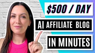 New 500Day Method  AI Affiliate Website in MINUTES [upl. by Hyozo]