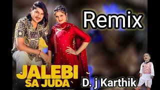 Jalebi Sa Juda Amit Saini Rohtak Remix DJ Karthik [upl. by Lesab]