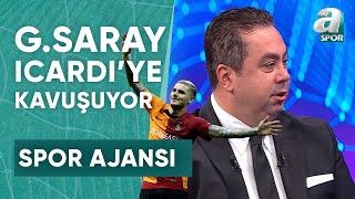 Serhan Türk quotGalatasarayda Icardi Yeni Forma Numarasıyla Pazar Günü İmza Töreninde Olacakquot A Spor [upl. by Shelli]