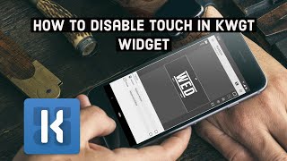 KWGT Tutorial  How to Disable Touch Option In KWGT Widget Maker [upl. by Rednaskela]