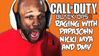 Black Ops 2 Rage Watch Me Rage w PapaJohn92 MissVixenNicki  Reaction to Double Kill [upl. by Normand63]